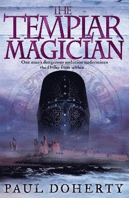 Paul Doherty - Templar Magician (Templars, Book 2), Häftad
