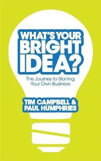 bokomslag What's Your Bright Idea?
