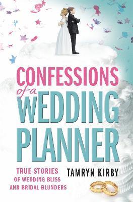 bokomslag Confessions of a Wedding Planner