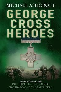 bokomslag George Cross Heroes
