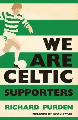 We Are Celtic Supporters 1