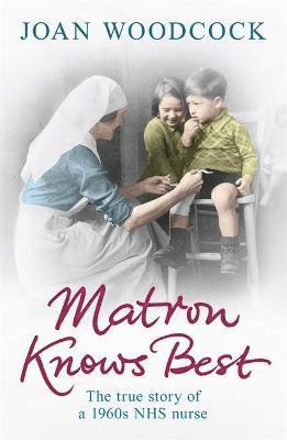 bokomslag Matron Knows Best