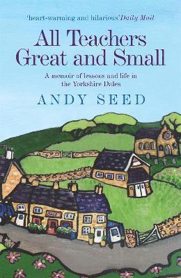 All Teachers Great and Small (Book 1) 1