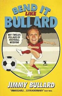 bokomslag Bend It Like Bullard