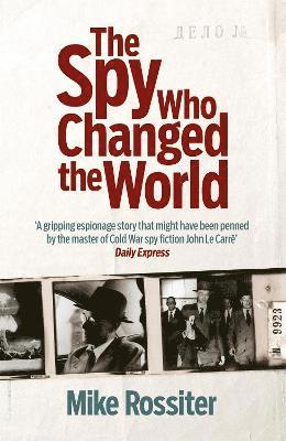 The Spy Who Changed The World 1