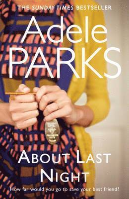 Adele Parks - About Last Night, Häftad
