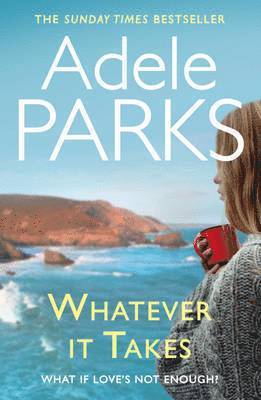 Adele Parks - Whatever It Takes, Häftad