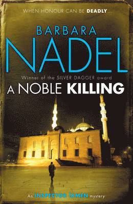 Barbara Nadel - Noble Killing (Inspector Ikmen Mystery 13), Häftad