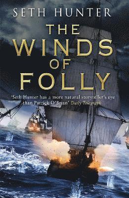 Seth Hunter - Winds of Folly, Häftad