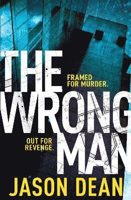 The Wrong Man (James Bishop 1) 1