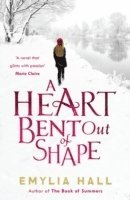 bokomslag A Heart Bent Out of Shape