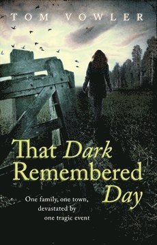 That Dark Remembered Day 1