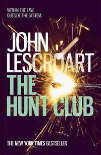 bokomslag The Hunt Club (Wyatt Hunt, book 1)