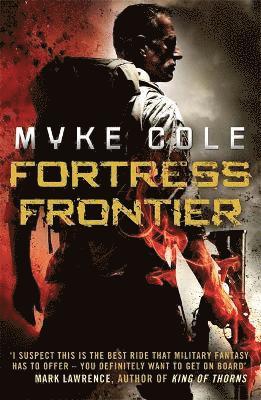 Myke Cole - Fortress Frontier, Häftad