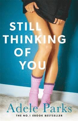 Adele Parks - Still Thinking of You, Häftad