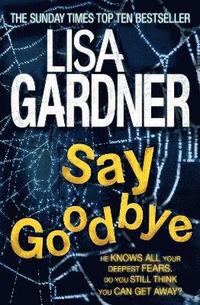 bokomslag Say Goodbye (FBI Profiler 6)