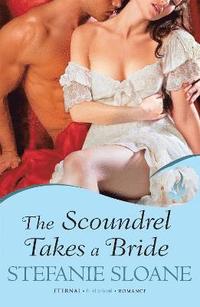 bokomslag The Scoundrel Takes A Bride: Regency Rogues Book 5