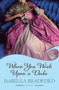 bokomslag When You Wish Upon A Duke: Wylder Sisters Book 1