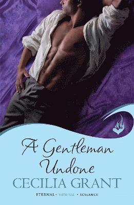 bokomslag A Gentleman Undone: Blackshear Family Book 2