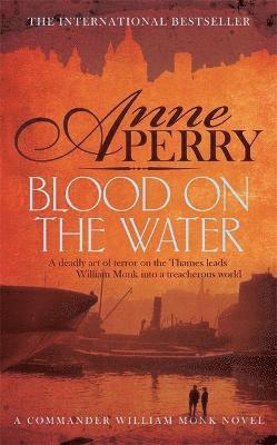 Blood on the Water (William Monk Mystery, Book 20) 1