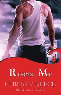 bokomslag Rescue Me: Last Chance Rescue Book 1