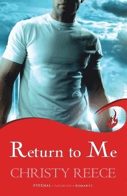 Return to Me: Last Chance Rescue Book 2 1