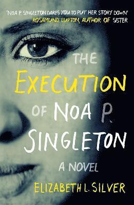 The Execution of Noa P. Singleton 1