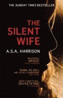 bokomslag The Silent Wife: The gripping bestselling novel of betrayal, revenge and murder