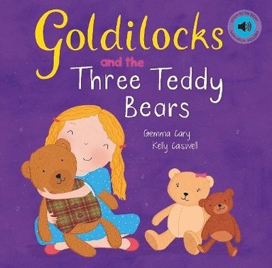 Gemma Cary - Goldilocks and the Three Teddy Bears, Häftad