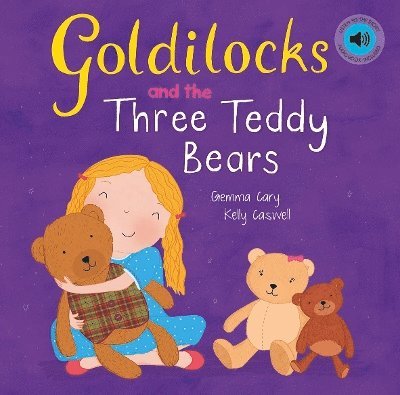 Goldilocks and the Three Teddy Bears 1