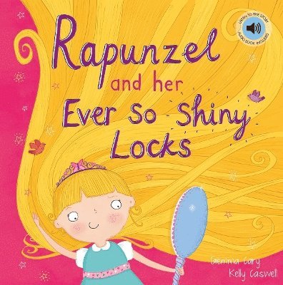 Rapunzel and Her Ever So Shiny Locks 1