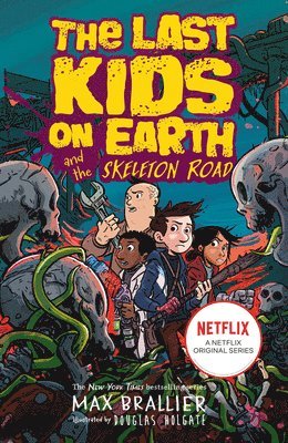 bokomslag Last Kids on Earth and the Skeleton Road