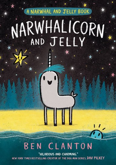 Ben Clanton - NARWHALICORN AND JELLY, Häftad