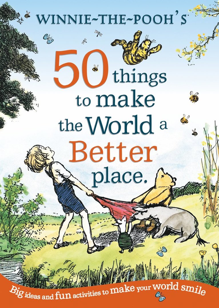 Disney - Winnie the Pooh: 50 Things to Make the World a Better Place, Häftad