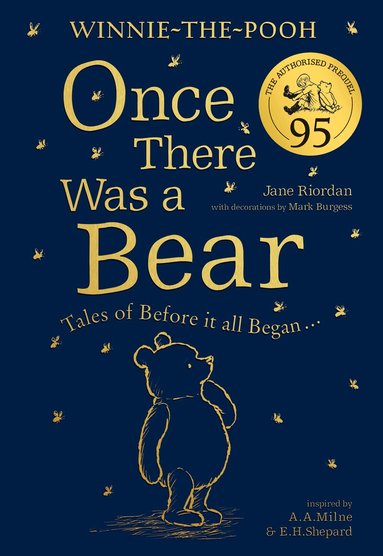 Jane Riordan - Winnie-the-Pooh: Once There Was a Bear (The Official 95th Anniversary Prequel), Inbunden