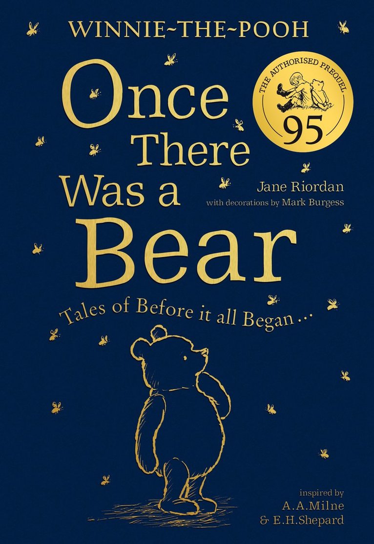 Jane Riordan - Winnie-the-Pooh: Once There Was a Bear (The Official 95th Anniversary Prequel), Inbunden