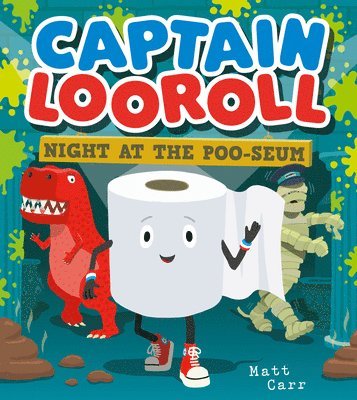 bokomslag Captain Looroll: Night at the Poo-seum