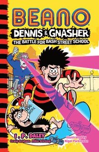bokomslag Beano Dennis & Gnasher: Battle for Bash Street School