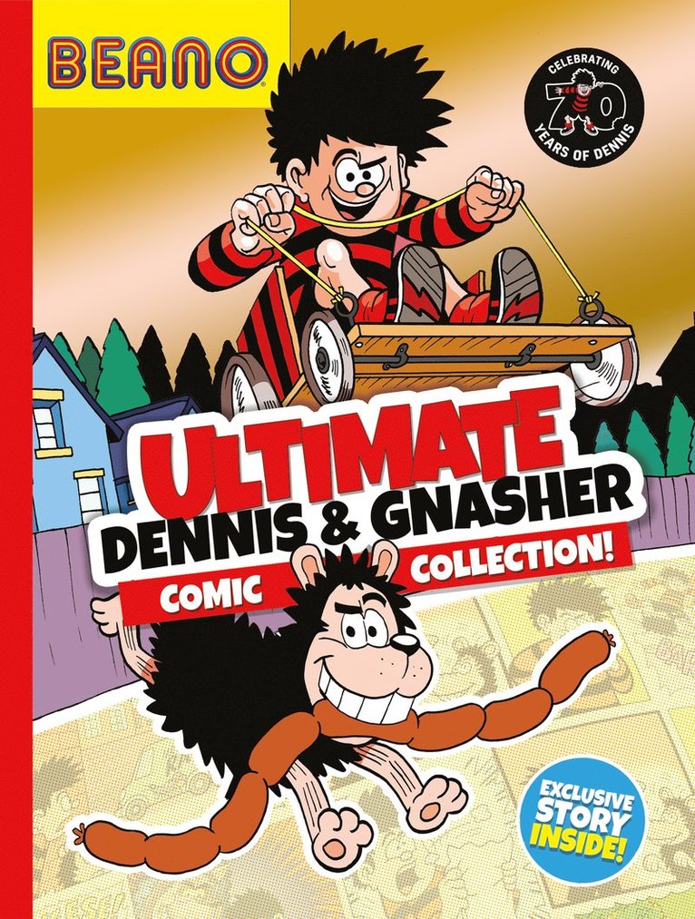 Beano, I.P. Daley, I. P. Daley, I P Daley - Beano Ultimate Dennis & Gnasher Comic Collection, Inbunden