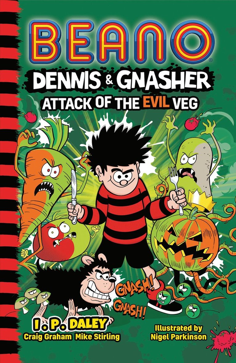 Beano, Craig Graham, Mike Stirling - Beano Dennis & Gnasher: Attack of the Evil Veg, Häftad