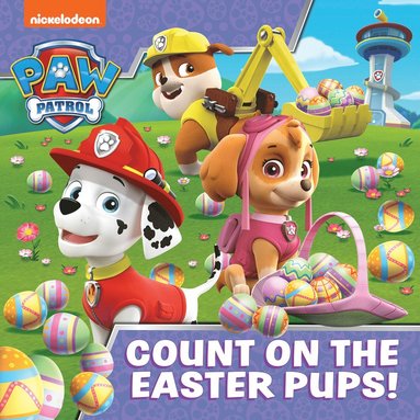 bokomslag PAW Patrol Picture Book - Count On The Easter Pups!