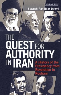 bokomslag The Quest for Authority in Iran