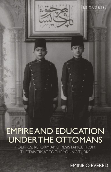 bokomslag Empire and Education under the Ottomans