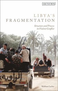 bokomslag Libya's Fragmentation