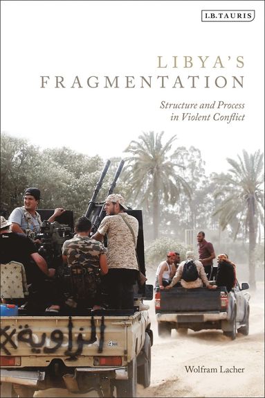 bokomslag Libya's Fragmentation