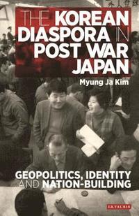 bokomslag The Korean Diaspora in Post War Japan