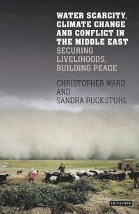 bokomslag Water Scarcity, Climate Change and Conflict in the Middle East