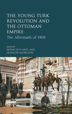 bokomslag Young Turk Revolution and the Ottoman Empire