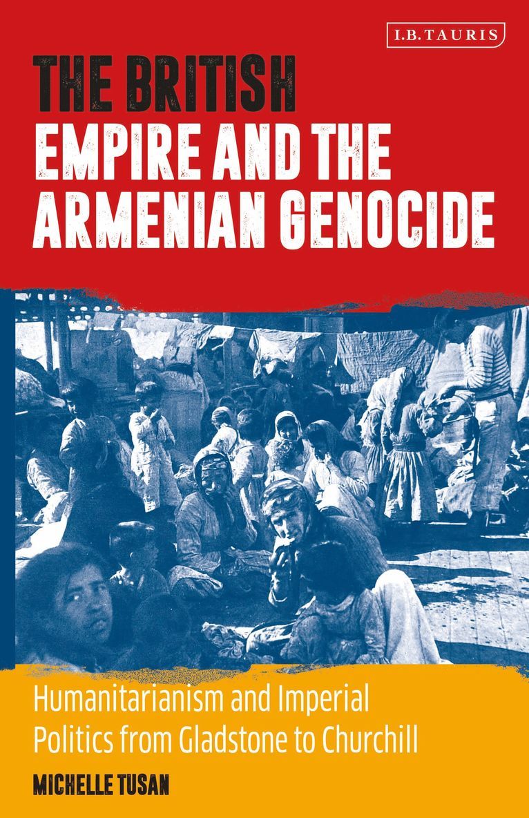 The British Empire and the Armenian Genocide 1