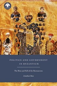 bokomslag Politics and Government in Byzantium